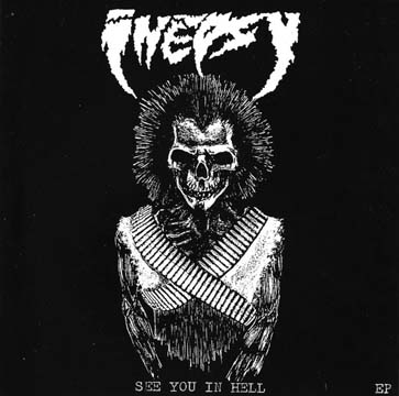 INEPSY "See You In Hell" 7" EP (Tankcrimes) Green Vinyl